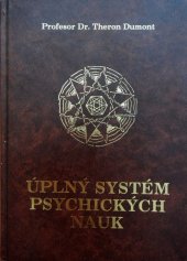 kniha Úplný systém psychických nauk, Schneider 2000