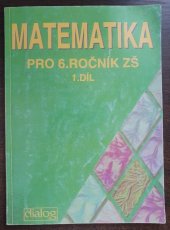 kniha Matematika pro 6. ročník základních škol Díl 1 pracovní učebnice., Dialog 1993
