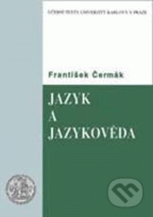 kniha Jazyk a jazykověda přehled a slovníky, Karolinum  2001