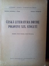 kniha Česká literatura druhé poloviny 19. století [určeno pro posluchače filologické fakulty], SPN 1954