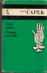 kniha Boží muka Trapné povídky, Československý spisovatel 1972