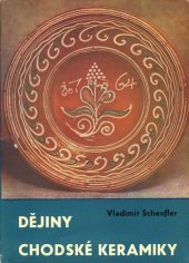 kniha Dějiny chodské keramiky, Krajské nakladatelství 1959