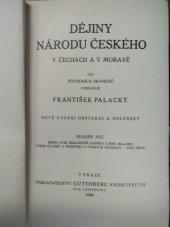 kniha Dějiny národu českého v Čechách a v Moravě sv. 1. - (dílu I. částka 1. kniha 1-3. Od prvověkosti až do roku 1125)., Gutenberg 1928