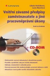 kniha Vnitřní závazné předpisy zaměstnavatele a jiné pracovněprávní úkony Krok za krokem, s CD-ROMem, Grada 2013