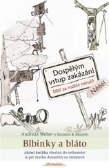 kniha Blbinky a bláto Akční knížka vhodná do velkoměst a pro stavbu domečků na stromech, DharmaGaia 2015