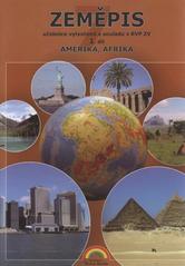 kniha Zeměpis 1. díl, - Amerika, Afrika - putování po světadílech : učebnice., Nová škola 2008
