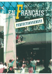 kniha En français perfectionnement, Fraus 1996