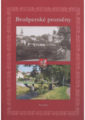 kniha Brušperské proměny, Městský úřad Brušperk 2009