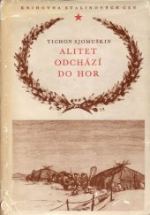 kniha Alitet odchází do hor, Svět sovětů 1955