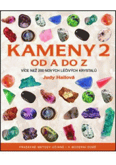 kniha Kameny od A do Z 2. více než 200 léčivých kamenů, Metafora 2009