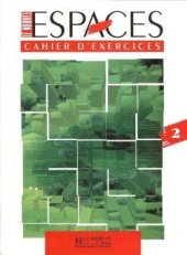 kniha Le nouvel Espaces 2 Cahier d’exercices, Hachette 1995