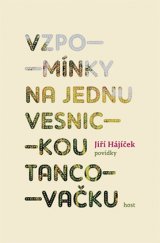 kniha Vzpomínky na jednu vesnickou tancovačku, Host 2014