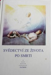 kniha Svědectví ze života po smrti, Patmos 1992