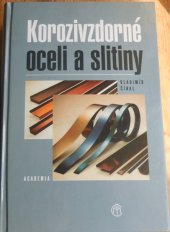 kniha Korozivzdorné oceli a slitiny, Academia 1999