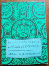 kniha Můžeme se domluvit = Šaj pes dovakeras, Pedagogická fakulta UP Olomouc 1993