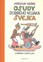 kniha Osudy dobrého vojáka Švejka za světové války. Díl I-IV, Knižní klub 2008