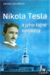 kniha Nikola Tesla a jeho tajné vynálezy, Citadella 2012