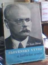 kniha Slovenský vývoj a luďácká zrada [Fakta, vzpomínky a úvahy, Kvasnička a Hampl 1946
