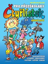 kniha Čtyřlístek pro předškoláky Hravé listy pro děti od 3 do 6 let, Čtyřlístek 2022