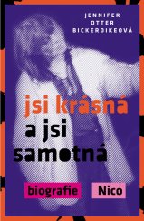 kniha Jsi krásná a jsi samotná Biografie Nico, Volvox Globator 2023
