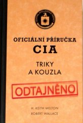 kniha Oficiální příručka CIA Triky a kouzla, Aktuell 2010