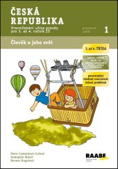 kniha Česká republika Pracovní sešit 1 Procvičování učiva prvouky pro 3. až 4. ročník ZŠ, Raabe 2014