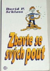 kniha Zbavte se svých pout jak se vymanit z pout "nelze" a "nemělo by se" v životě, Medium 1997