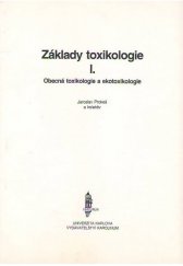 kniha Základy toxikologie. Díl 1, - Obecná toxikologie a ekotoxikologie, Karolinum  1993