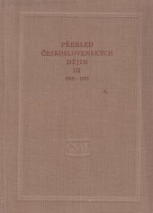 kniha Přehled československých dějin III. - 1918-1945, Československá akademie věd 1960