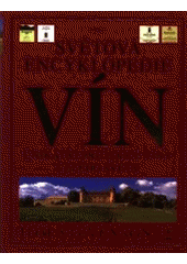 kniha Světová encyklopedie vín unikátní průvodce víny celého světa, Balios 2001