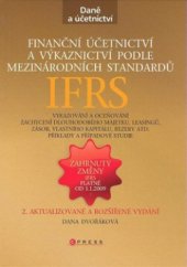 kniha Finanční účetnictví a výkaznictví podle mezinárodních standardů IFRS, CPress 2008