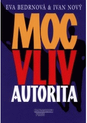 kniha Moc, vliv, autorita, Management Press 2001