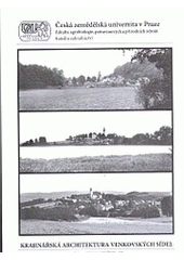 kniha Krajinářská architektura venkovských sídel, Česká zemědělská univerzita 2005