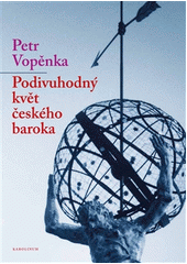 kniha Podivuhodný květ českého baroka první přednášky o teorii množin, Karolinum  2012