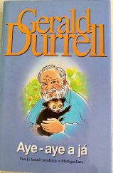 kniha Aye-aye a já záchranná expedice na Madagaskaru, BB/art 2000