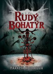 kniha Rudý bohatýr, Epocha 2026