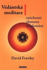 kniha Védánská meditace Zažehnutí plamene uvědomění, Fontána 2019