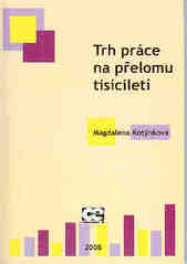 kniha Trh práce na přelomu tisíciletí, Oeconomica 2006