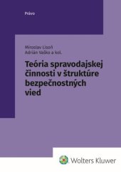 kniha Teória spravodajskej činnosti v štruktúre bezpečnostných vied, Wolters Kluwer 2024