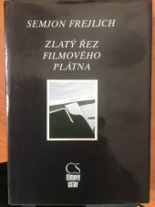 kniha Zlatý řez filmového plátna, Československý filmový ústav 1986