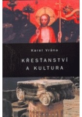 kniha Křesťanství a kultura esej, Trinitas 2004