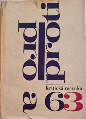 kniha Pro a proti Kritická ročenka 1963, Československý spisovatel 1964