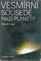 kniha Vesmírní sousedé naší planety, Academia 1984