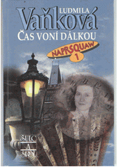 kniha Naprsquaw 1. - Čas voní dálkou, Šulc & spol. 2001