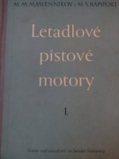 kniha Letadlové pístové motory 1. díl Určeno technikům, konstruktérům a posluchačům vys. škol., SNTL 1955