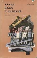 kniha Zítra ráno u snídaně pro čtenáře od 9 let, Albatros 1983