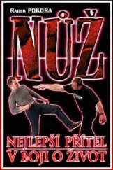 kniha Nůž - nejlepší přítel v boji o život, Radek Pokora 2002