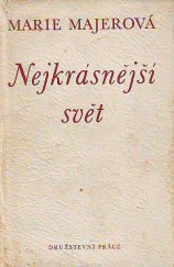 kniha Nejkrásnější svět, Družstevní práce 1951