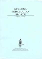 kniha Stručná pedagogika sportu, Karolinum  1996