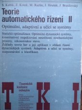 kniha Teorie automatického řízení 2. díl, - Optimální, adaptivní a učící se systémy - Vysokošk. učebnice pro vys. školy techn. směru., SNTL 1982